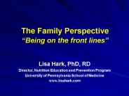 The Family Perspective Being on the front lines