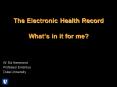 The Electronic Health Record Whats in it for me PowerPoint PPT Presentation