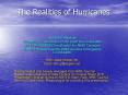 The Realities of Hurricanes PowerPoint PPT Presentation