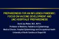 PREPAREDNESS FOR AN INFLUENZA PANDEMIC: FOCUS ON VACCINE DEVELOPMENT AND UNC HOSPITALS PREPAREDNESS PowerPoint PPT Presentation
