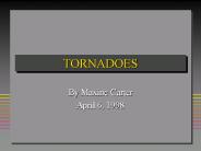 TORNADOES