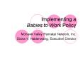Implementing a Babies to Work Policy PowerPoint PPT Presentation