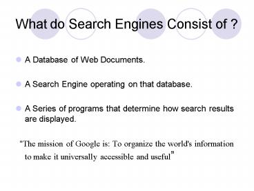 What do Search Engines Consist of