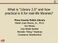 What is Library 2.0 and how practical is it for reallife libraries PowerPoint PPT Presentation