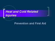 Heat and Cold Related Injuries