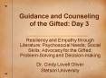Guidance and Counseling of the Gifted: Day 3 PowerPoint PPT Presentation