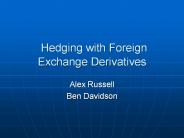 Hedging with Foreign Exchange Derivatives