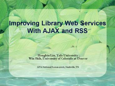 Improving Library Web Services With AJAX and RSS