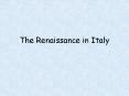 The Renaissance in Italy PowerPoint PPT Presentation
