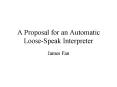A Proposal for an Automatic LooseSpeak Interpreter PowerPoint PPT Presentation
