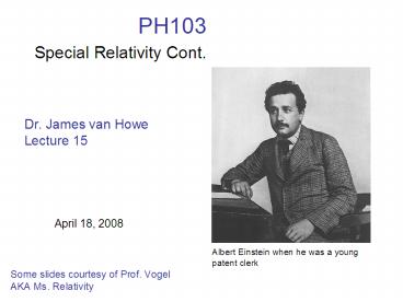 Special Relativity Cont.