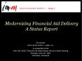 Modernizing Financial Aid Delivery A Status Report PowerPoint PPT Presentation