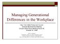 Managing Generational Differences in the Workplace PowerPoint PPT Presentation