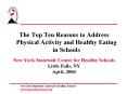 The Top Ten Reasons to Address Physical Activity and Healthy Eating in Schools PowerPoint PPT Presentation