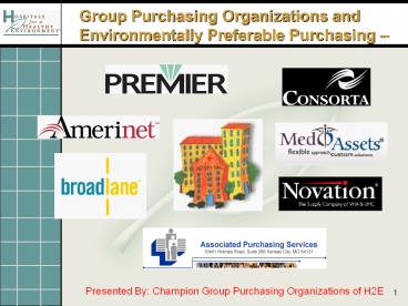Group Purchasing Organizations and Environmentally Preferable Purchasing 
