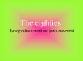 Ecological movement and peace movement PowerPoint PPT Presentation