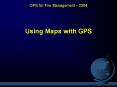 Using Maps with GPS PowerPoint PPT Presentation
