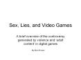 Sex, Lies, and Video Games PowerPoint PPT Presentation