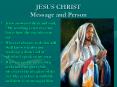 JESUS CHRIST Message and Person PowerPoint PPT Presentation