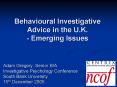 Behavioural Investigative Advice in the U.K. Emerging Issues PowerPoint PPT Presentation