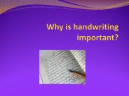 Why is handwriting important?