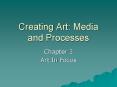 Creating Art: Media and Processes PowerPoint PPT Presentation