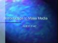 Introduction to Mass Media PowerPoint PPT Presentation