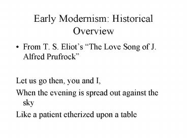 Early Modernism: Historical Overview