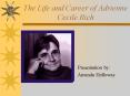 The Life and Career of Adrienne Cecile Rich PowerPoint PPT Presentation