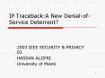 IP Traceback:A New DenialofService Deterrent PowerPoint PPT Presentation