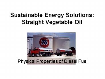 Sustainable Energy Solutions: Straight Vegetable Oil