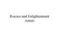 Rococo and Enlightenment Artists PowerPoint PPT Presentation