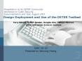Design Deployment and Use of the DETER Testbed PowerPoint PPT Presentation