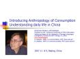 Introducing Anthropology of Consumption Understanding daily life in China PowerPoint PPT Presentation
