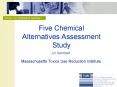 Five Chemical Alternatives Assessment Study PowerPoint PPT Presentation