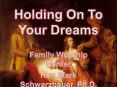 Holding On To Your Dreams PowerPoint PPT Presentation