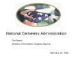 National Cemetery Administration PowerPoint PPT Presentation