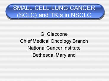 SMALL CELL LUNG CANCER SCLC and TKIs in NSCLC