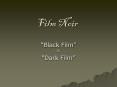 Film Noir PowerPoint PPT Presentation