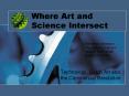Where Art and Science Intersect PowerPoint PPT Presentation