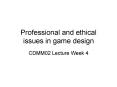 Professional and ethical issues in game design PowerPoint PPT Presentation