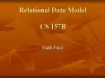 Relational Data Model CS 157B PowerPoint PPT Presentation