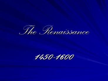 The Renaissance