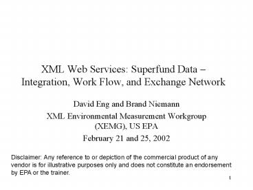 XML Web Services: Superfund Data Integration, Work Flow, and Exchange Network