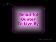 NiceQuotes To Live By