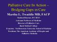 Palliative Care In Action Bridging Gaps in Care PowerPoint PPT Presentation