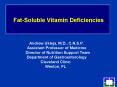 FatSoluble Vitamin Deficiencies PowerPoint PPT Presentation