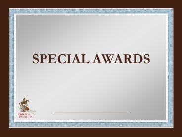 SPECIAL AWARDS