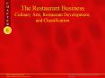 The Restaurant Business Culinary Arts, Restaurant Development, and Classification PowerPoint PPT Presentation