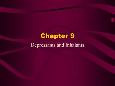 Depressants and Inhalants
